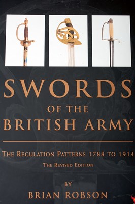 Lot 508 - BOOKS: SWORDS OF THE BRITISH ARMY BY BRIAN ROBSON